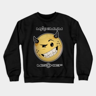 Maximum Mischief Crewneck Sweatshirt